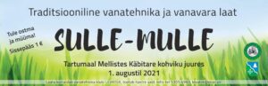 Vanatehnikaklubi Levatek Melliste Käbitare vanavaralaat Sulle-Mulle 2021
