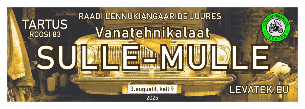Sulle-Mulle vanatehnikalaat 2025